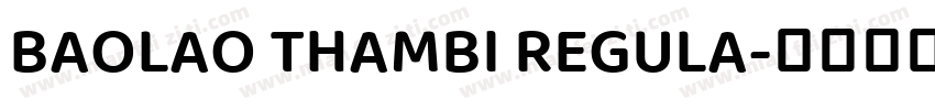 BAOLAO THAMBI REGULA字体转换